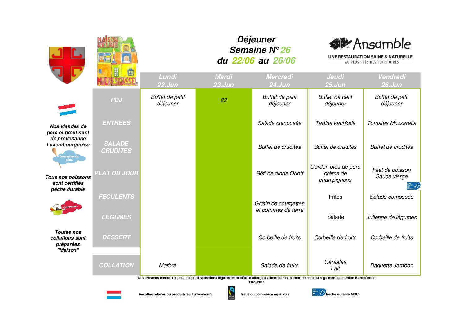 Maison Relais «Mueresgässel»: menus du 22 juin jusqu’au 7 août 2026