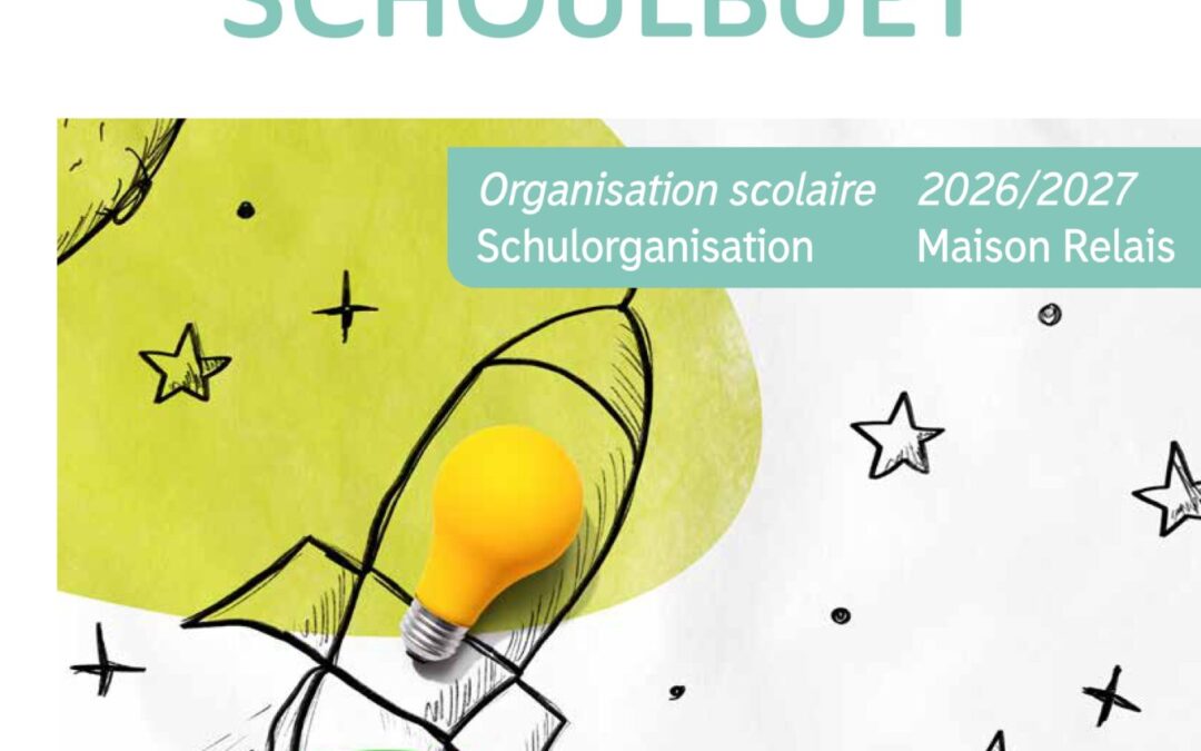 Schoulbuet 2026/2027 | Bulletin d’information relatif à l’organisation scolaire 2026/2027